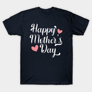 Simple and Elegant Happy Mother's Day Calligraphy T-Shirt